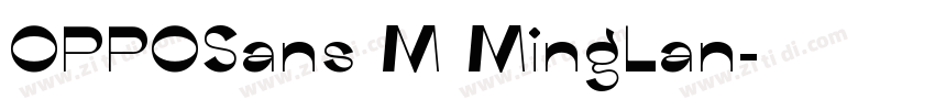 OPPOSans M MingLan字体转换